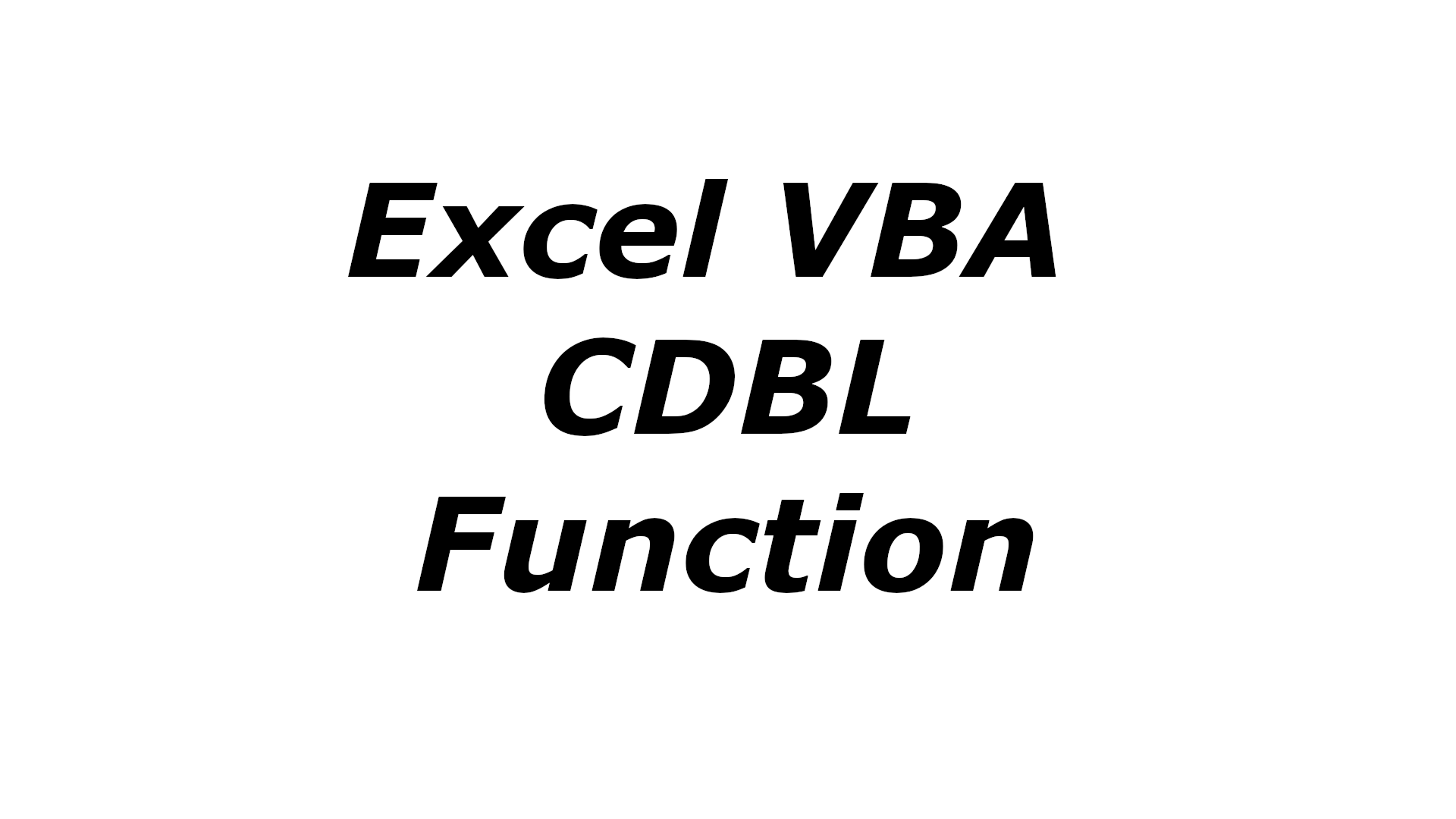 Excel VBA CDBL function