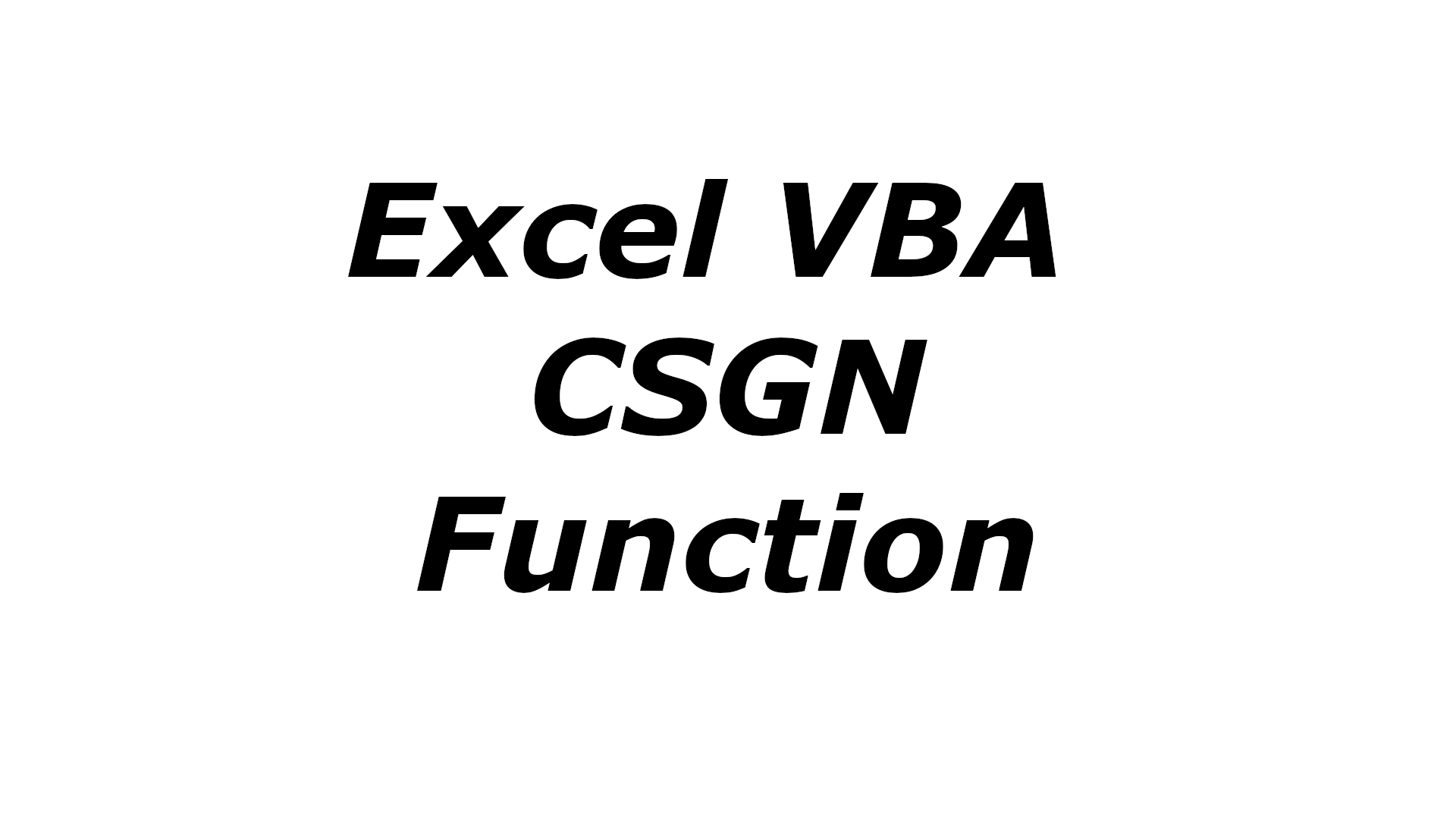 Excel VBA CSGN function