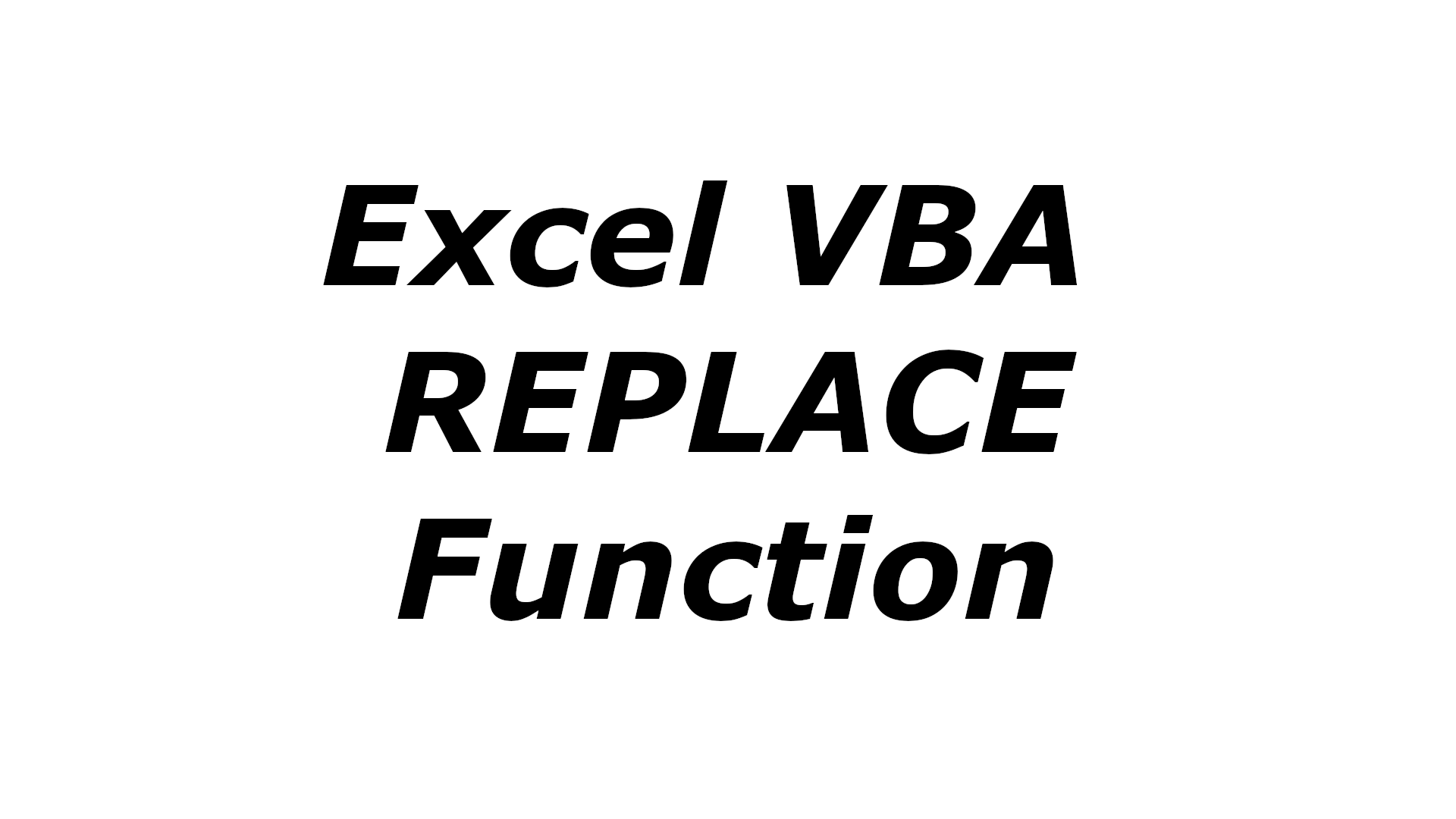 Excel VBA REPLACE function