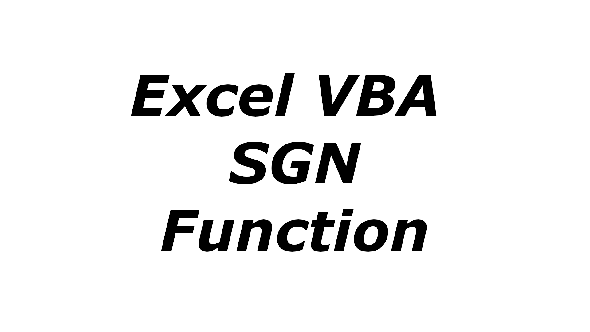 Excel VBA SGN function